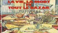 Vie, la mort et tout le bazar (La)